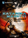 Blandat blod, släkten del 1 (eBook)
